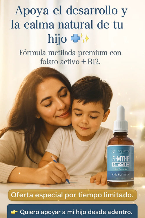 5 - MTHF / Metilfolato KIDS - Enfoque y Energía en Gotas Para Niños Con TDAH y Autismo